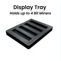 Bit Miner Mini Display Tray (Holds 4 Miners)