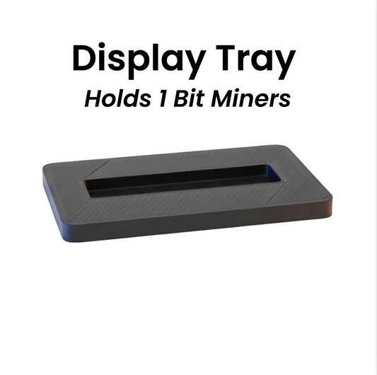 Bit Miner Mini Display Tray (Holds 1 Miners)